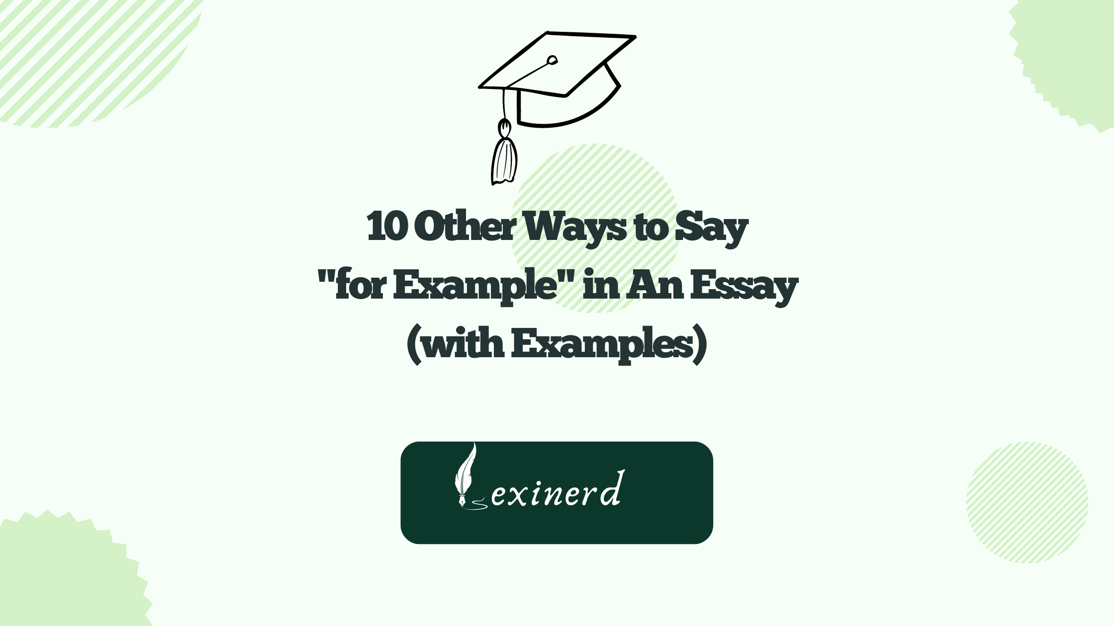 10 Other Ways to Say "for Example" in An Essay (with Examples)