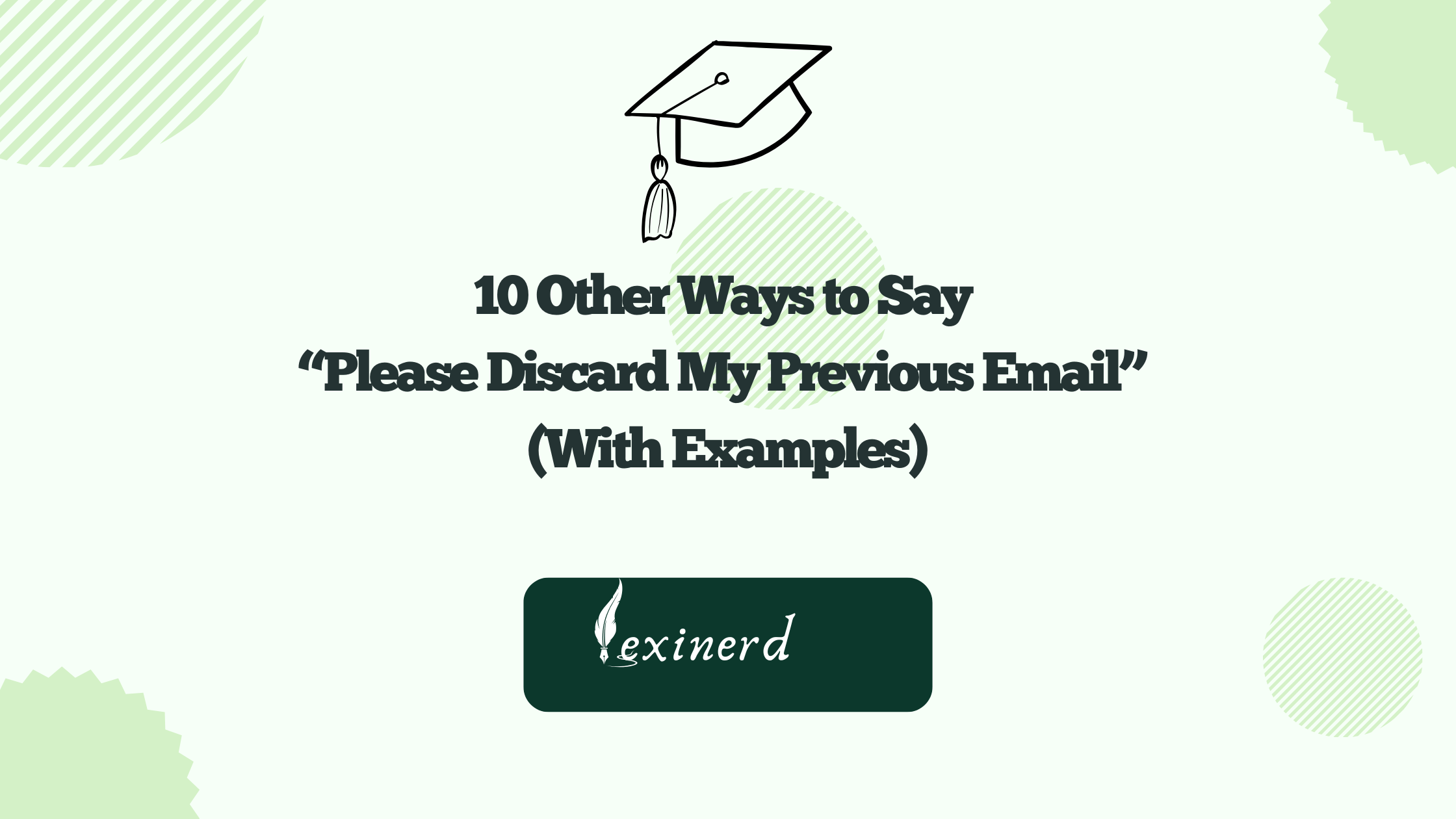 10 Other Ways to Say “Please Discard My Previous Email” (With Examples)