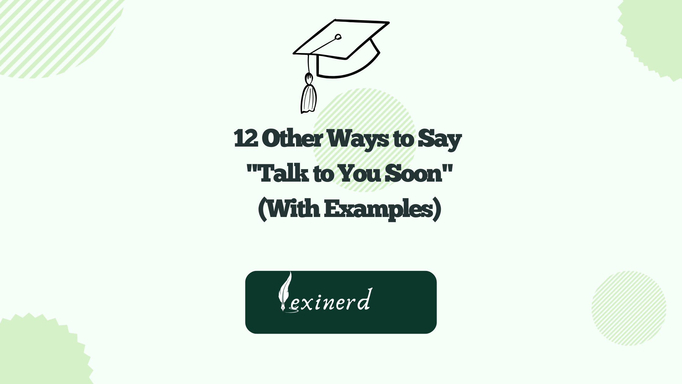 12 Other Ways to Say "Talk to You Soon"